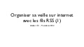 Organiser sa veille sur internet avec les fils rss (1)