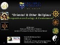 Oriental & Religious Perspectives on Ecology and the Environment 131211 updated