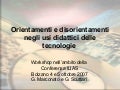 Orientamenti E Disorientamenti negli usi didattci delle tecnologie