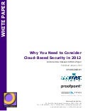 Why You Need to Consider Cloud-Based Security in 2012