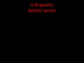 Orthopedics