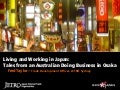 Living and Working in Japan: Tales from an Australian Doing Business in Osaka