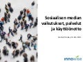 Sosiaalisen median vaikutukset, palvelut ja käyttöönotto