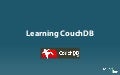 OSCON 2011 Learning CouchDB