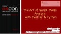 The Art of Social Media Analysis with Twitter & Python