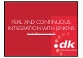 Using Jenkins for Continuous Integration of Perl components OSD2011 