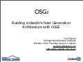 Building LinkedIn&rsquo;s Next Generation  Architecture with OSGi