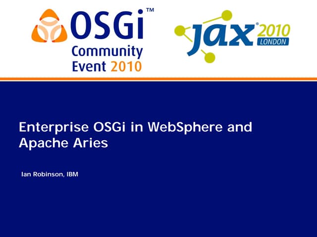 OSGi Community Event 2010 - Enterpr...