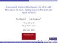 OSGi DevCon 09 - Component Oriented Development in OSGi with DS, Spring and iPOJO