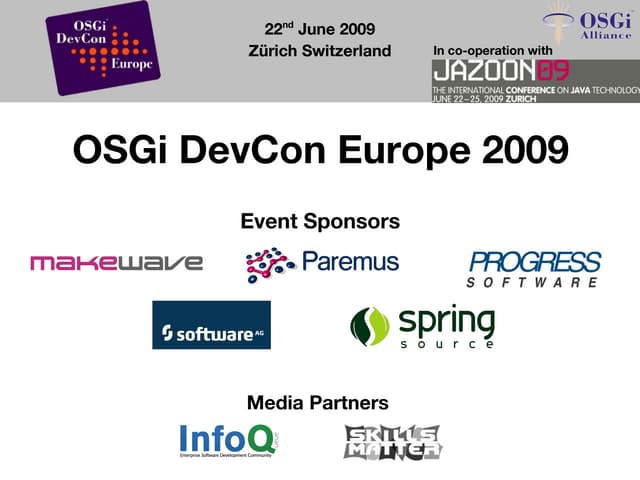 Osgi Devconeu 2009 Welcome Christer...