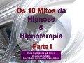Os mitos da hipnose (parte i)