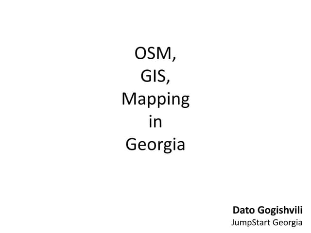 OSM, GIS and Mapping in Georgia