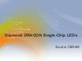Diamond DRAGON Single-Chip LEDs