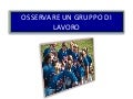 Osservare il gruppo