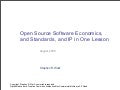 Open Source Software Economics, Standards, and IP in One Lesson