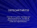 Osteoarthritis