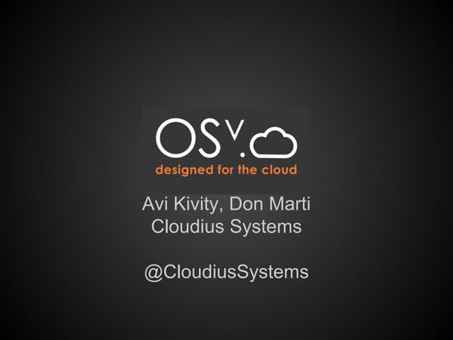 OSv presentation from Linux Foundat...