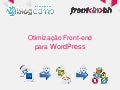 Otimização Front-end para WordPress