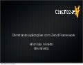 Otimizando aplicações Zend Framework - Tchelinux