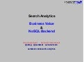 Search Analytics Business Value & NoSQL Backend