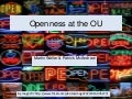 Openness at the OU