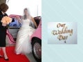 Our Wedding Day