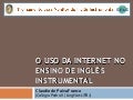O uso da Internet no ensino de ingles instrumental