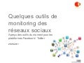 Quelques outils monitoring social media
