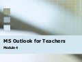 Outlook Module 4  Sept 28, 2007