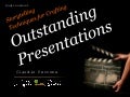 Crafting Outstanding Presentations - Storytelling Techniques