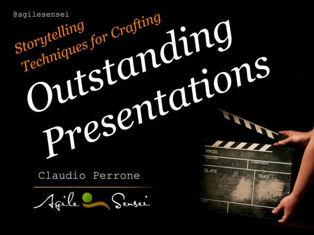 Crafting Outstanding Presentations - Storytelling Techniques