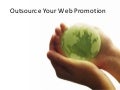 Outsource Your Web Promotion
