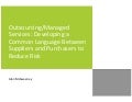 Outsourcing and Managed Services - Developing a Common Language Between Suppliers and Purchasers to Reduce Risk