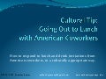 Cultural Tip: Going Out To Lunch with American Coworkers