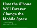 How the iPhone will forever change the mobile space (Over the Air)