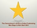 The Overachiever&rsquo;s Guide to Online Fundraising: 9 Steps to Kick Start 2012