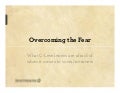 "Overcoming the Fear: What C-Level Execs are Afraid of When it Comes to Social Intranets" - Social Intranet Summit 2011