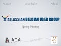 Atlassian Belgian User Group Meeting 2