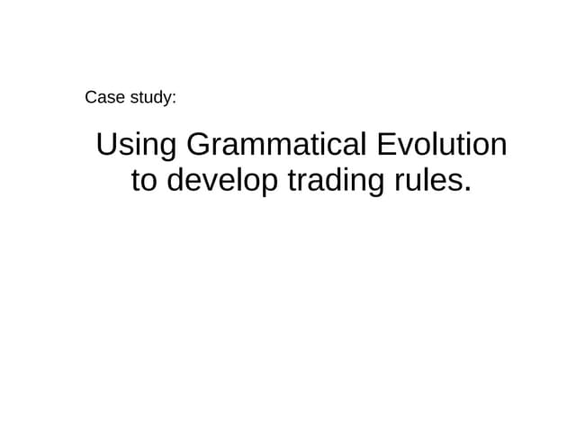 Using Grammatical Evolution to deve...