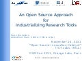 OS Approach Industrializing Research Tools