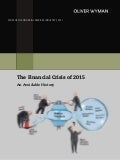 The Financial Crisis of 2015: An Avoidable History