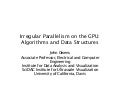[Harvard CS264] 12 - Irregular Parallelism on the GPU: Algorithms and Data Structures (John Owens, UC Davis)