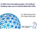 A little more semantics goes a lot further!  Getting more out of Linked Data with OWL
