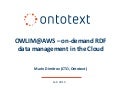 OWLIM@AWS - On-demand RDF Data Management in the Cloud