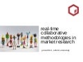 Real-Time Collaborative Methodologies in Market Research 