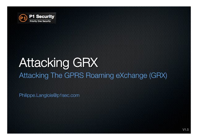 Attacking GRX - GPRS Roaming eXchange