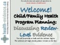 Child / Family Health Program Planning in Public Health: What&rsquo;s the Evidence?