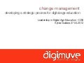 Change Management: Leadership in Digital Age Education