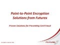 P2PE Solutions From Futurex