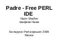 Padre - free perl IDE